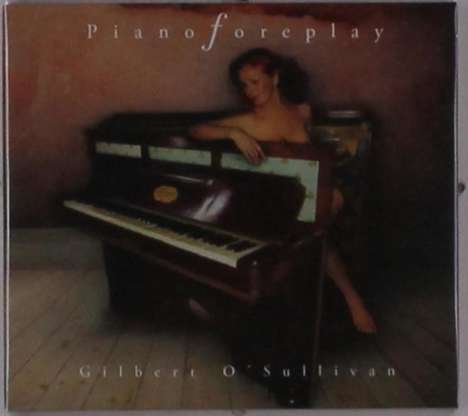 Gilbert O'Sullivan: Piano Foreplay, CD