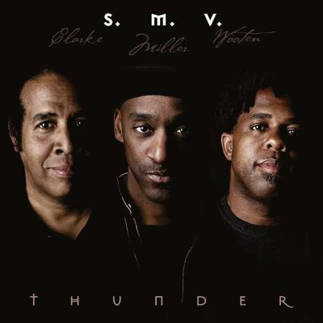 S.M.V.  (Stanley Clarke, Marcus Miller &amp; Victor Wooten): Thunder, 2 LPs