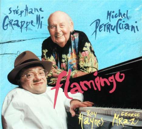 Michel Petrucciani &amp; Stephane Grappelli: Flamingo (10th Anniversary BMG), 2 CDs