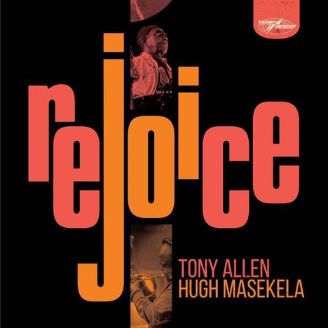 Tony Allen &amp; Hugh Masekela: Rejoice (Special Edition), 2 LPs