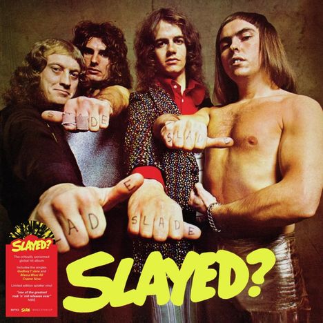 Slade: Slayed? (Limited Edition) (Black &amp; Yellow Splatter Vinyl), LP