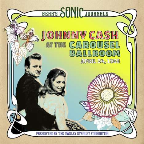 Johnny Cash: Bear's Sonic Journals: Johnny Cash At The Carousel Ballroom, April 24, 1968 (Mediabook), CD