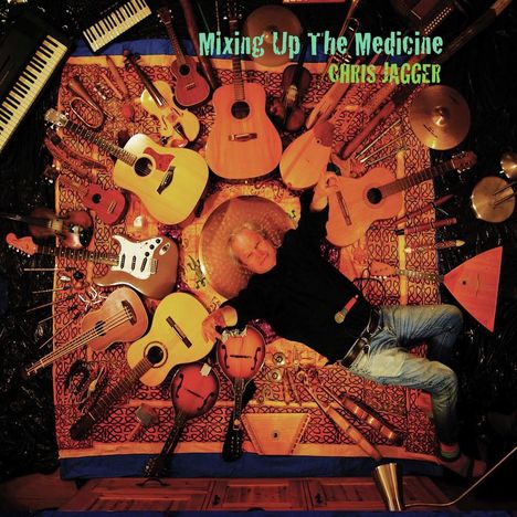 Chris Jagger: Mixing Up The Medicine, LP