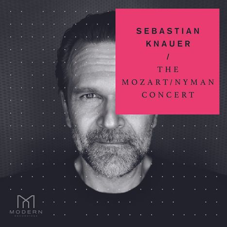 Sebastian Knauer - The Mozart/Nyman Concert, CD