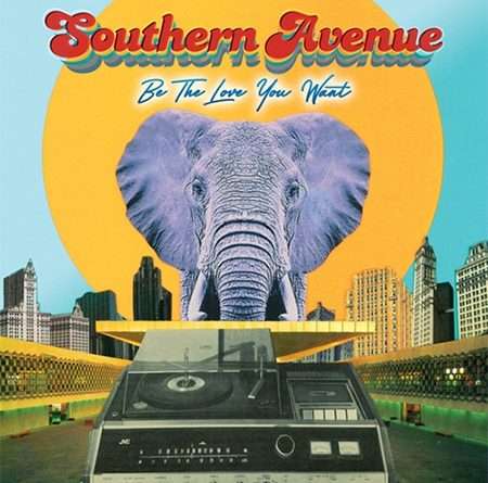 Southern Avenue: Be The Love You Want, CD