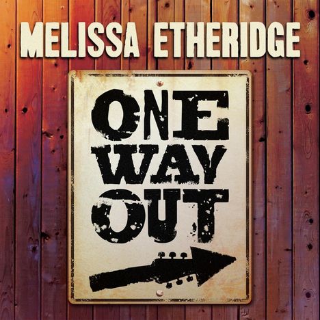 Melissa Etheridge: One Way Out, CD