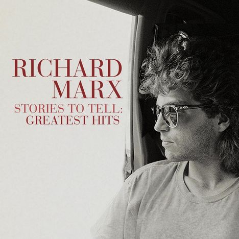 Richard Marx: Stories To Tell: Greatest Hits, LP