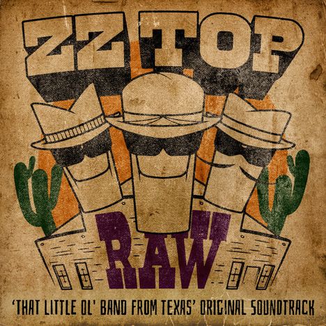 ZZ Top: RAW (‘That Little Ol' Band From Texas’ Original Soundtrack), CD