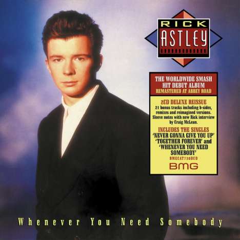 Rick Astley: Whenever You Need Somebody (Deluxe Edition) (2022 Remastered), 2 CDs