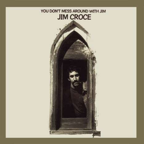 Jim Croce: You Don't Mess Around With Jim (50th Anniversary), CD