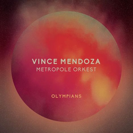 Vince Mendoza &amp; Metropole Orkest: Olympians, LP