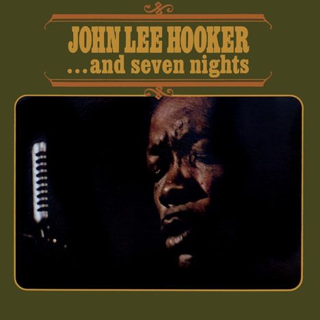 John Lee Hooker: ...And Seven Nights (Reissue) (180g), LP