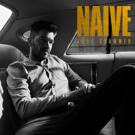 Andy Grammer: Naïve (Canary Yellow Vinyl), LP