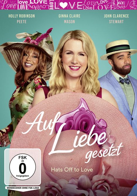 Drei Personen in eleganter Kleidung. Text: "Auf Liebe gesetzt" und "Hats Off to Love". Blumiger Hintergrund.