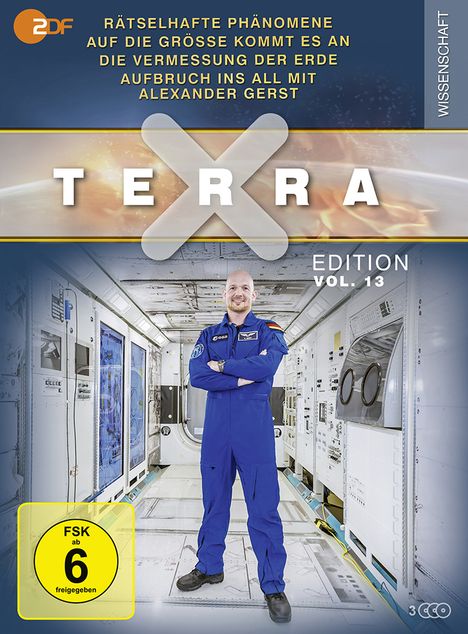 Terra X Vol. 13: Rätselhafte Phänomene / Auf die Größe kommt es an / Die Vermessung der Erde / Aufbruch ins All mit Alexander Gerst, 3 DVDs