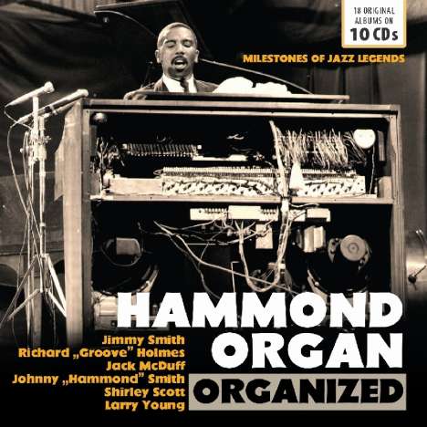 Hammond Organ: Organized (Milestones Of Jazz Legends), 10 CDs