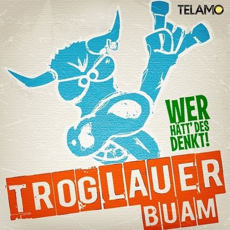 Troglauer Buam (Troglauer): Wer hätt' des denkt!?, LP