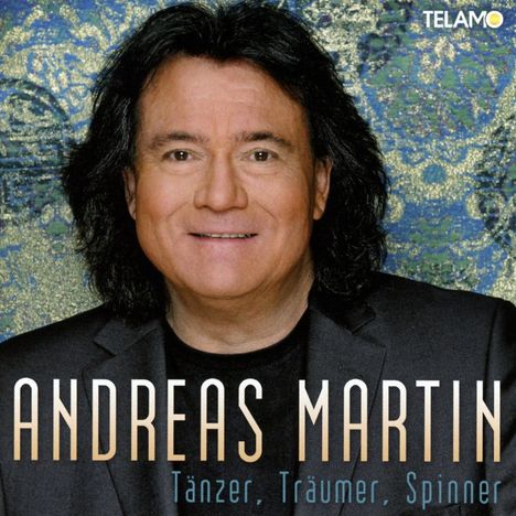 Andreas Martin: Tänzer, Träumer, Spinner, CD