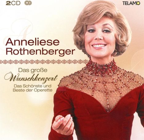 Anneliese Rothenberger - Das große Wunschkonzert, 2 CDs