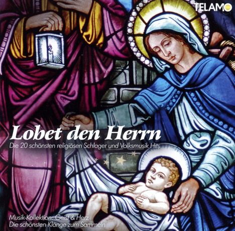 Lobet den Herrn: Die 20 schönsten religiösen Schlager- und Volksmusik-Hits, CD