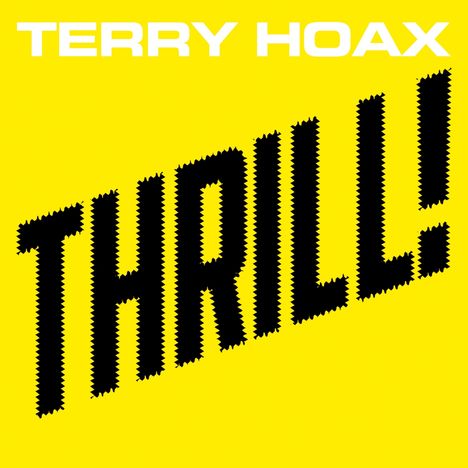Terry Hoax: Thrill!, CD