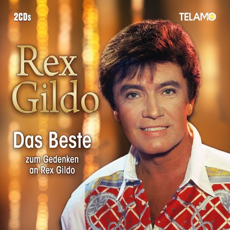 Rex Gildo: Das Beste zum Gedenken an Rex Gildo, 2 CDs