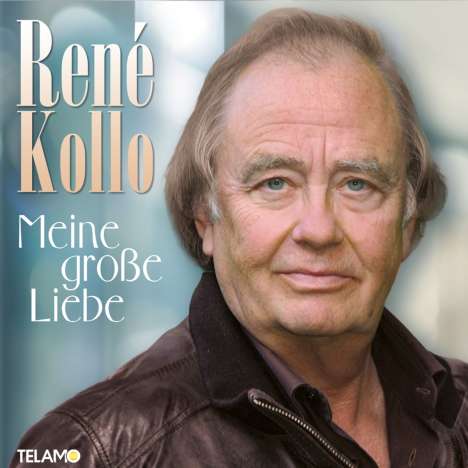 Rene Kollo: Meine große Liebe, CD