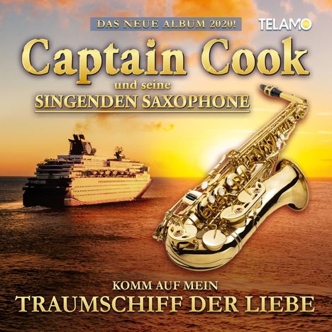 Captain Cook &amp; Seine Singenden Saxophone: Komm auf mein Traumschiff der Liebe, CD