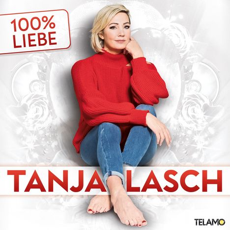 Tanja Lasch: 100% Liebe, CD