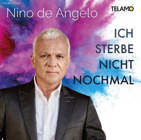 Nino De Angelo: Ich sterbe nicht nochmal, CD