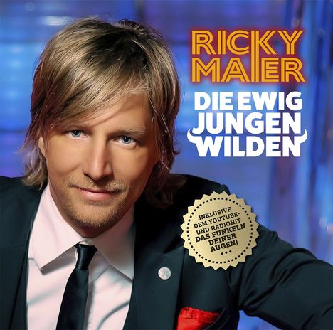 Ricky Maier: Die ewig jungen Wilden, CD