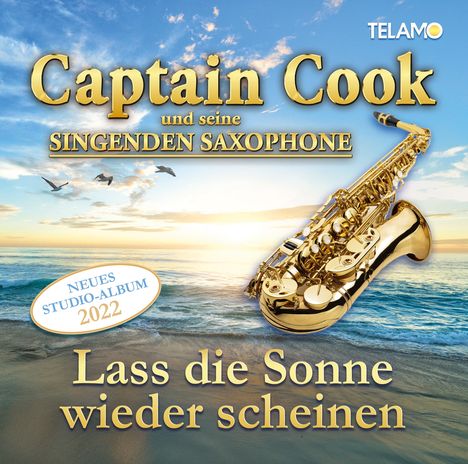 Captain Cook &amp; Seine Singenden Saxophone: Lass die Sonne wieder scheinen, CD