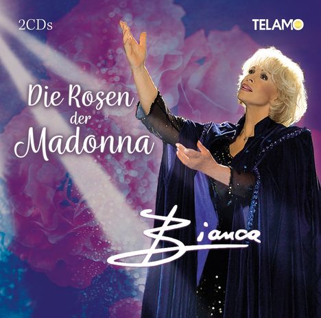 Bianca (Herlinde Grobe): Die Rosen der Madonna, 2 CDs
