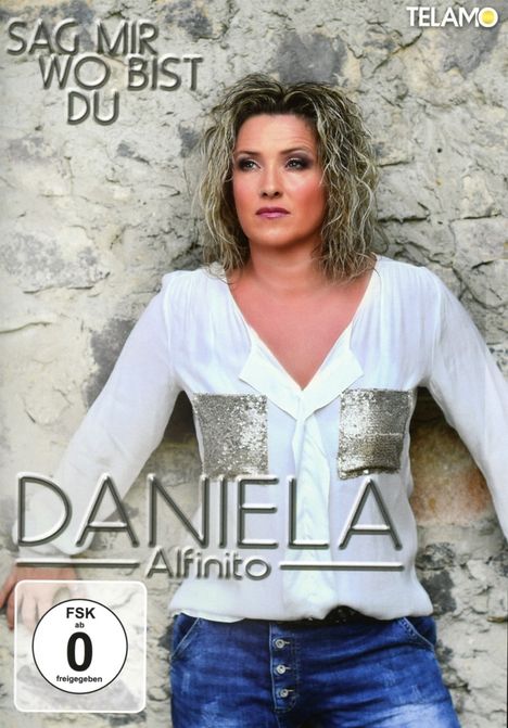 Daniela Alfinito: Sag mir wo bist du, DVD