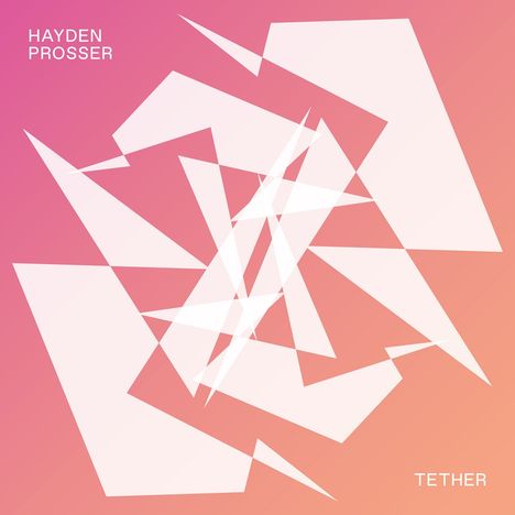 Hayden Prosser: Tether, CD