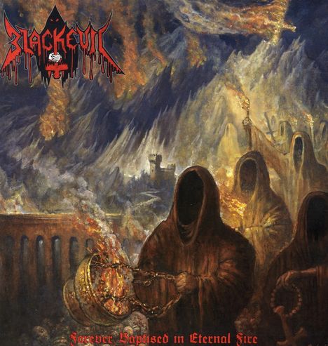 Blackevil: Forever Baptised In Eternal Fire, LP