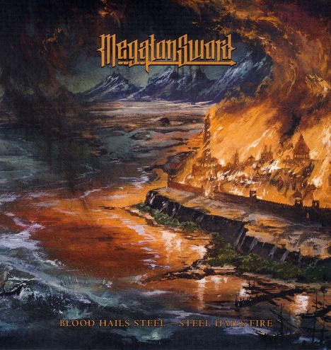 Megaton Sword: Blood Hails Steel - Steel Hails Fire, LP