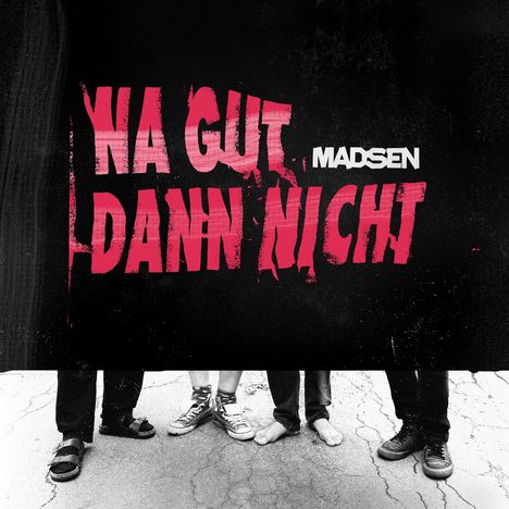 Madsen: Na gut dann nicht, CD