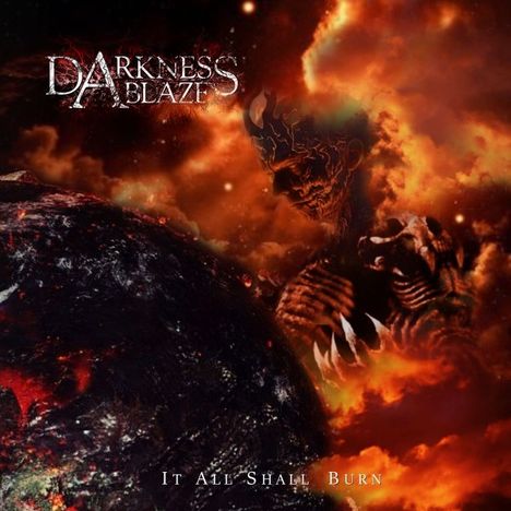 Darkness Ablaze: It All Shall Burn, CD