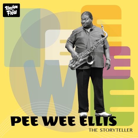 Pee Wee Ellis (1941-2021): The Storyteller, 2 CDs