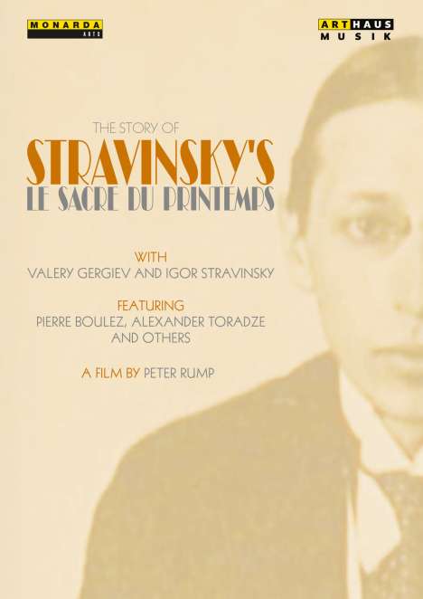 Igor Strawinsky (1882-1971): The Story of Strawinskys »Le Sacre du Printemps«, DVD