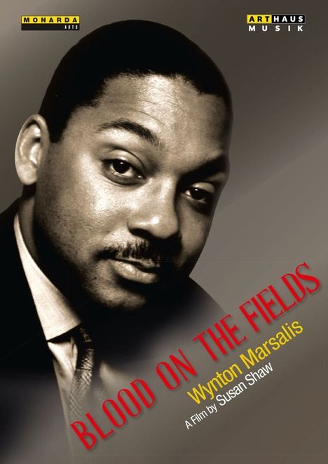 Wynton Marsalis (geb. 1961): Blood On The Fields - A Film By Susan Shaw, DVD