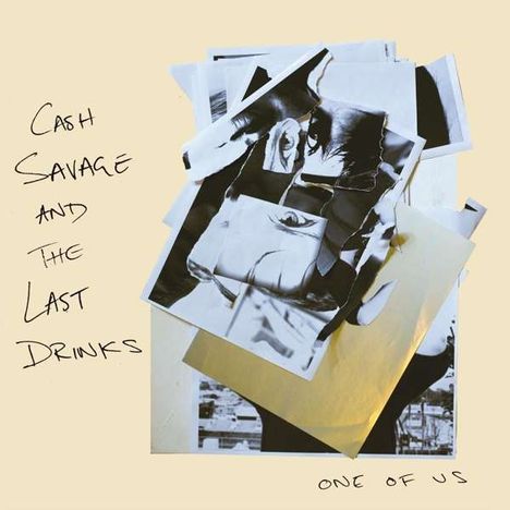 Cash Savage &amp; The Last Drinks: One Of Us, LP