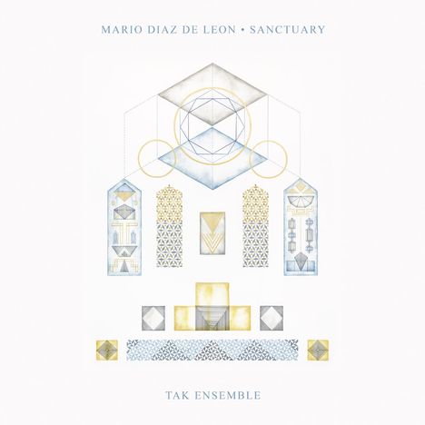 Mario Diaz de Leon (geb. 1979): Sanctuary, CD