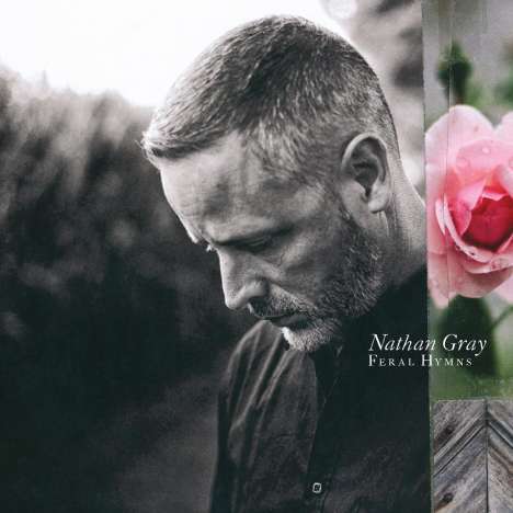 Nathan Gray: Feral Hymns (Limited-Edition), CD