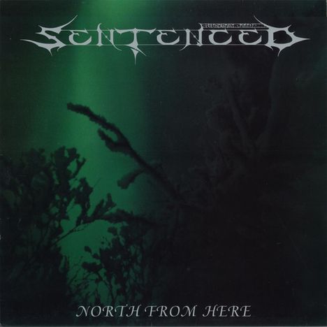 Sentenced: North From Here (Silver Vinyl), LP