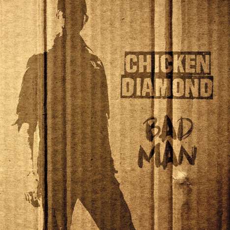 Chicken Diamond: Bad Man, LP