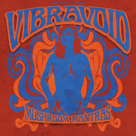 Vibravoid: Mushroom Mantras (Limited Edition) (Colored Vinyl), 2 LPs