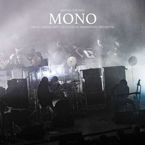 Mono (Japan): Beyond The Past: Live In London With The Platinum Anniversary Orchestra, 3 LPs