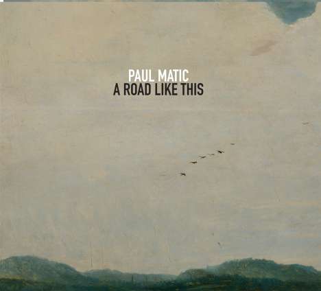 Paul Matić (Pop): A Road Like This, LP